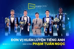 Power English - Đơn vị huấn luyện tiếng Anh của Nam vương Tuấn Ngọc tại Mr World 2024