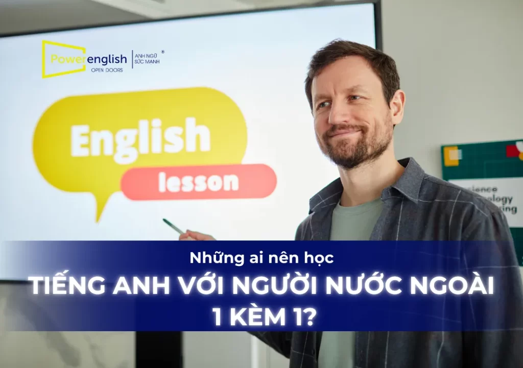 hoc-tieng-anh-voi-nguoi-nuoc-ngoai-1-kem-1 thumb