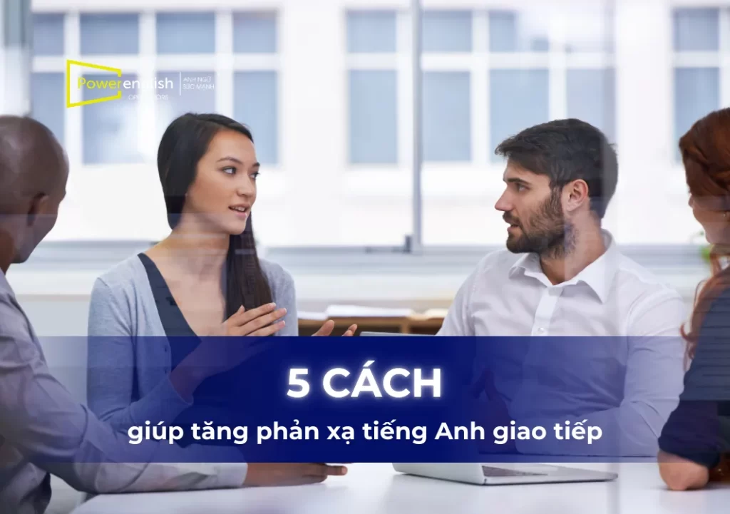 tang-phan-xa-tieng-anh-giao-tiep thumb