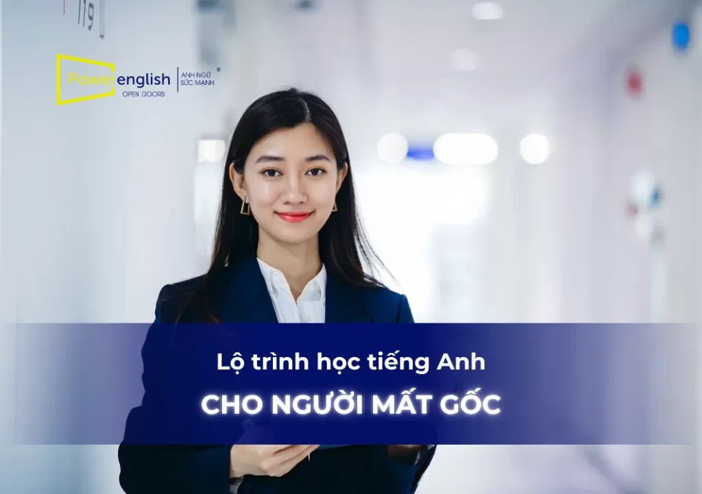 lo-trinh-hoc-tieng-anh-cho-nguoi-mat-goc thumb