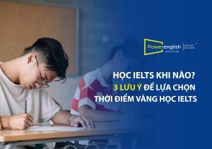 Học IELTS đúng thời điểm